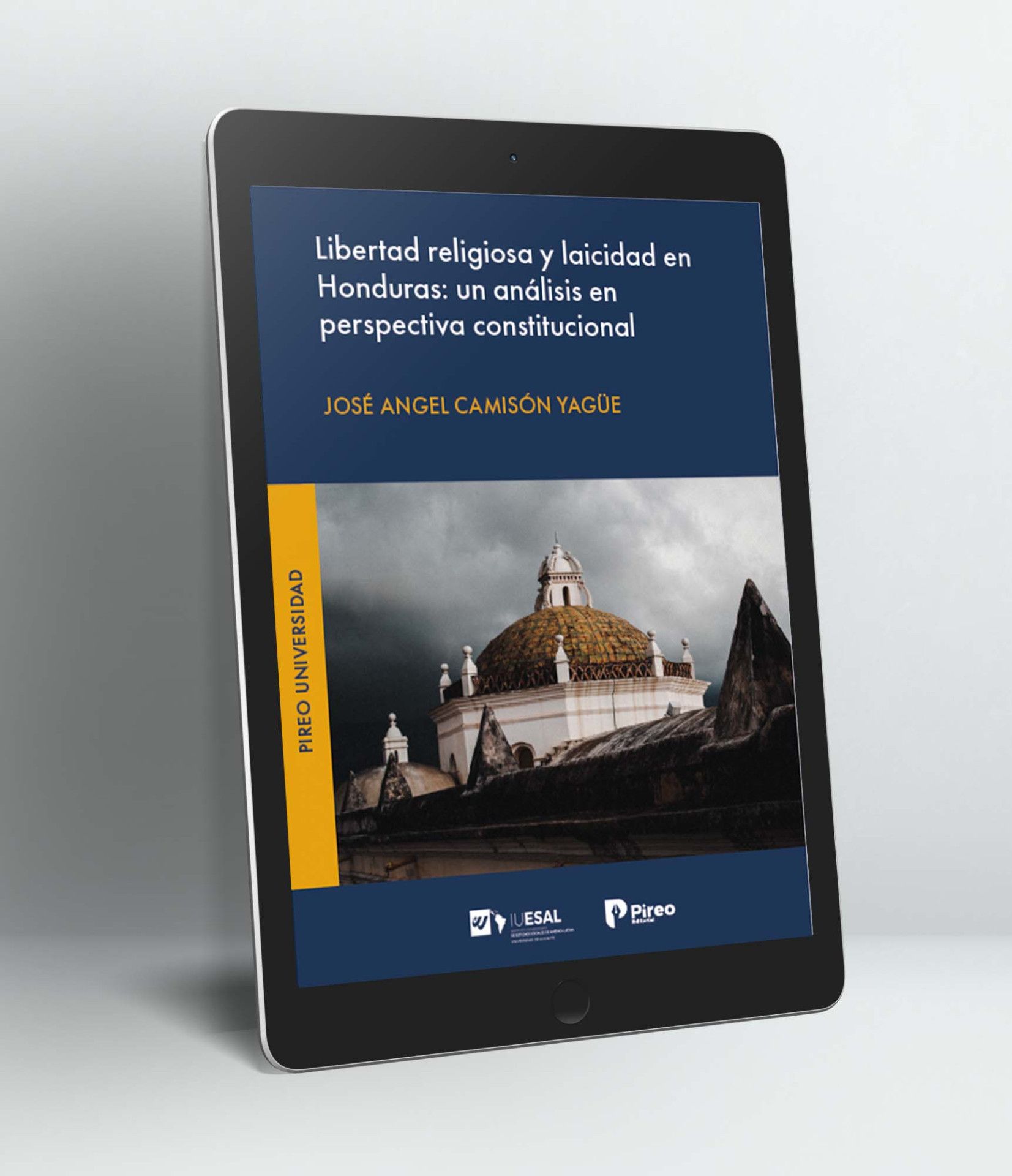 Libertad religiosa y laicidad en Honduras: un análisis en perspectiva constitucional